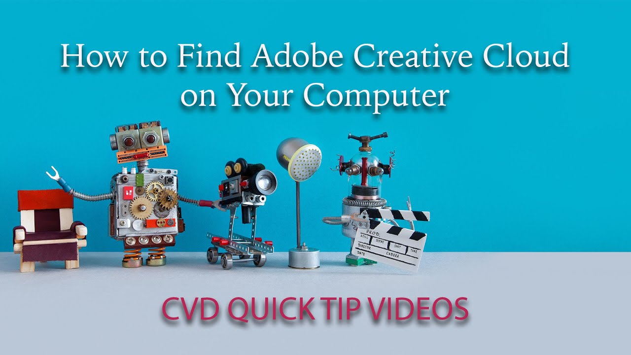 How To Find Adobe Creative Cloud on Your Computer - YouTube