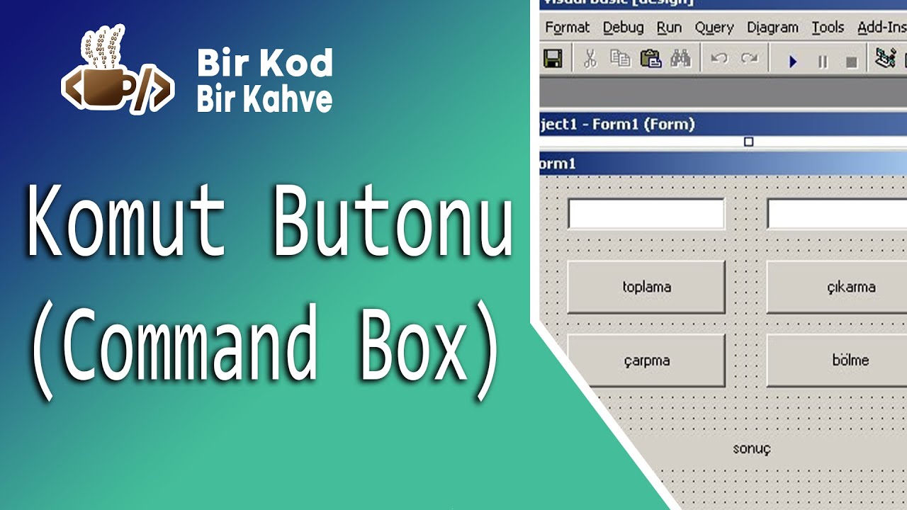 Visual Basic 6 : Komut Butonu (Command Box) - YouTube