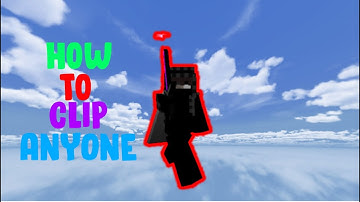 How To Clip Anyone