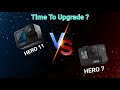 Time to upgrade  gopro hero 11 vs hero 7 black gopro