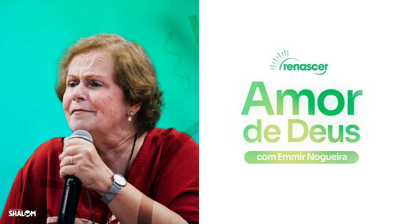 Amor de Deus | Emmir Nogueira | Seminário de Vida no Espírito Santo – Renascer 2026