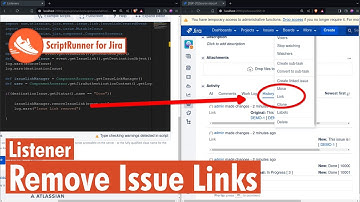Scriptrunner for Jira - Listener to remove Issue Link