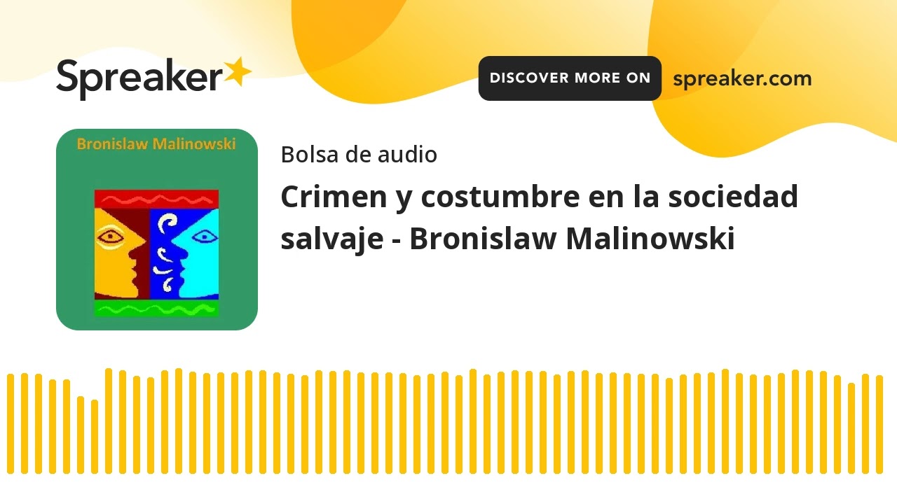 Crimen y costumbre en la sociedad salvaje - Bronislaw Malinowski