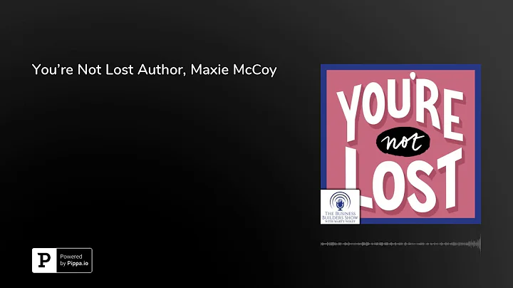 You're Not Lost Author, Maxie McCoy
