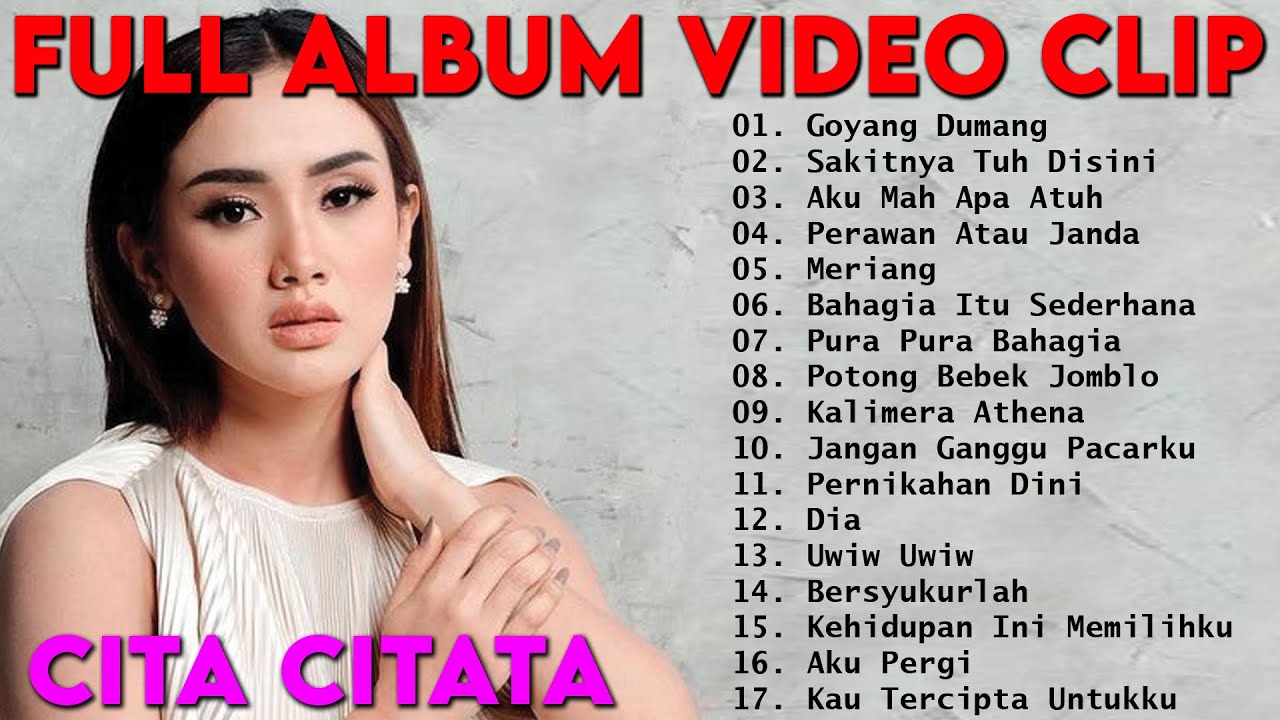 Cita Citata Full Album Video Clip - Koleksi Video Clip Lagu Cita Citata Terbaru || Goyang Dumang