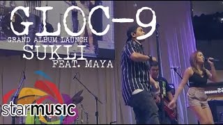 Gloc-9 - Sukli feat. Maya (Album Launch) chords