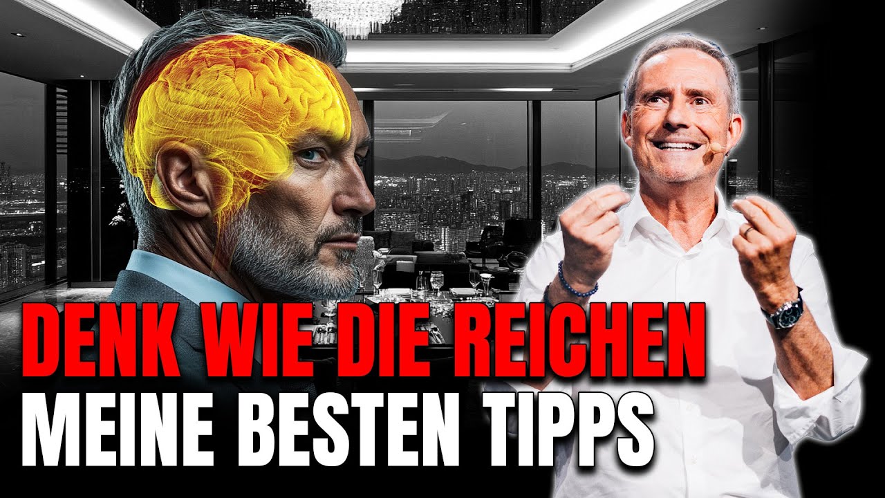 Denke wie die Reichen – Meine besten Tipps - YouTube