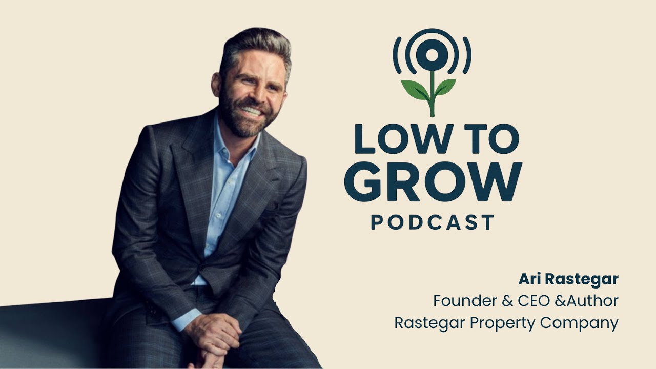 Think Like a Billion-Dollar Mogul: Ari Rastegar on Language as Power and How He Gets Through Failure