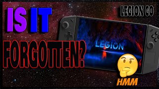 RANT! Is The LENOVO LEGION GO really the Forgotten Handheld PC?