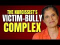 The narcissist's victim-bully complex