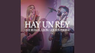 Hay un rey / Que ruja el león / ¿Quién Podrá?