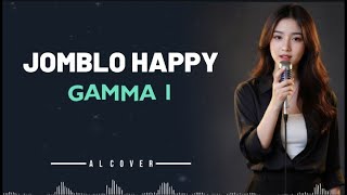 JOMBLO HAPPY _ GAMMA1 _ By AL COVER