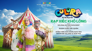 Rạp Xiếc Khổ Lồng | Vở kịch Colora - Xứ Sở Rực Rỡ | Sân khấu Ban Mai (Nhạc Thiếu Nhi)