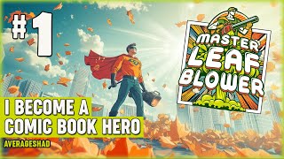 Master Leaf Blower | Lets Play | Episode 1