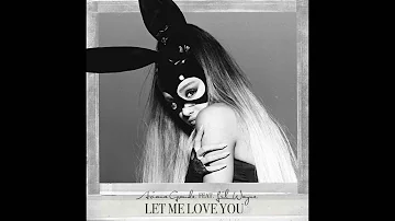 Ariana Grande - Let Me Love You (Solo Edit)