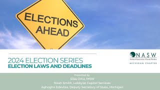 2024 Election Series: Election Laws and Deadlines