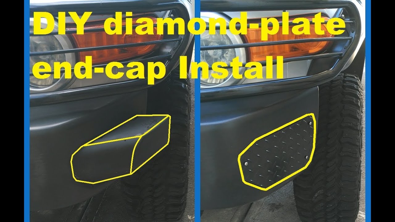 Fj Cruiser Diy Diamond Plate Bumper End Cap Youtube