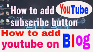 How to add Youtube Subscribe button to blog*Tech Prescriptions*