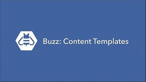 Buzz in Practice: Content Templates