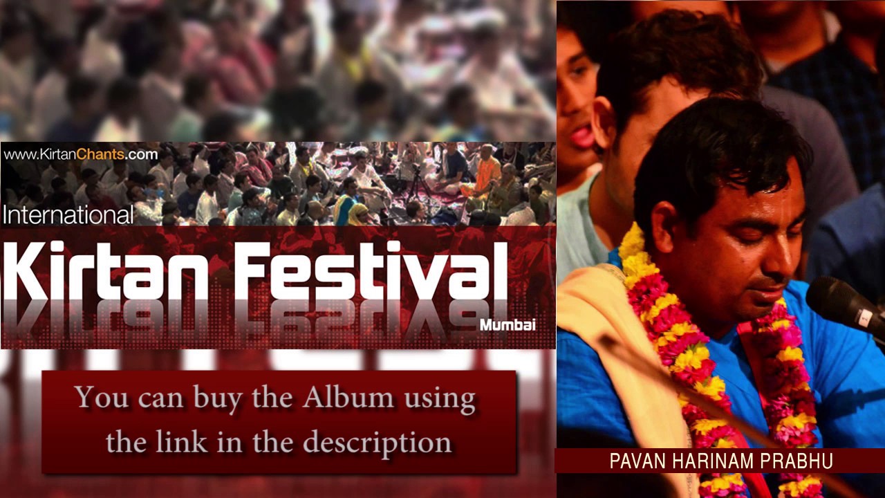 Pavan Harinam Prabhu - Hare Krishna Kirtan - Track 24 - International Kirtan Festival Mumbai 2015