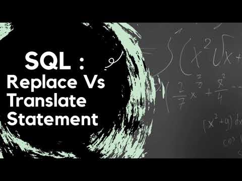 Replace Vs Translate Statement  | Math & Data Academy | Easiest way to learn SQL (real life dataset)