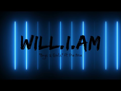 will.i.am ft. PIA MIA - BOYS & GIRLS (LYRICS)