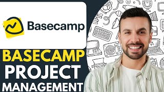 Basecamp Project Management - 2026 | How to Use Basecamp
