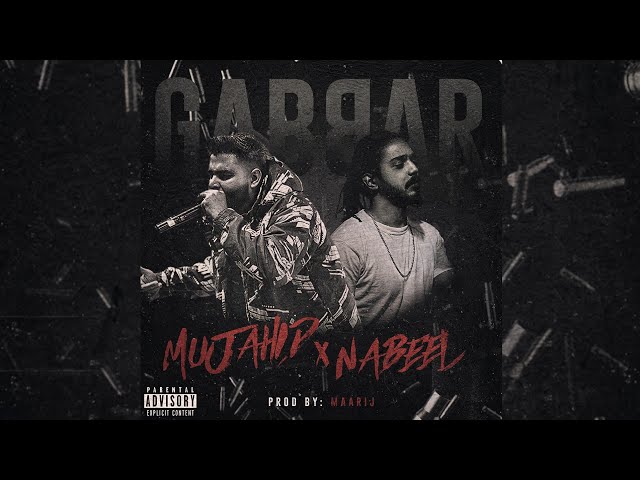 Gabbar - Mujahid Hasan ft. Nabeel Akbar | prod. maarij (official audio) class=