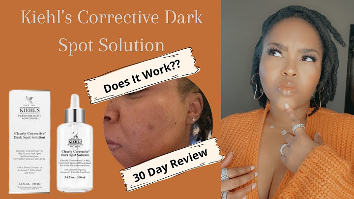 Kiehls corrective dark spot solution review năm 2024