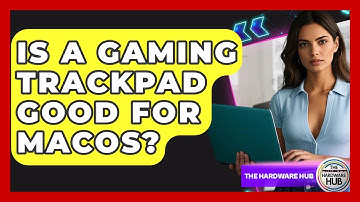 Is A Gaming Trackpad Good For MacOS? - The Hardware Hub