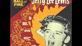 Jerry Lee Lewis - Great Balls Of Fire HQ