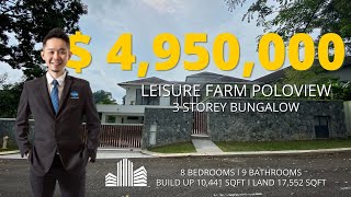 Leisure Farm - POLOVIEW Freeold 3 Storey Bungalow I 8 Bedrooms   9 Bathrooms I Best Luxury Bungalow