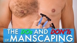 The Dos And Don'ts Of Manscaping