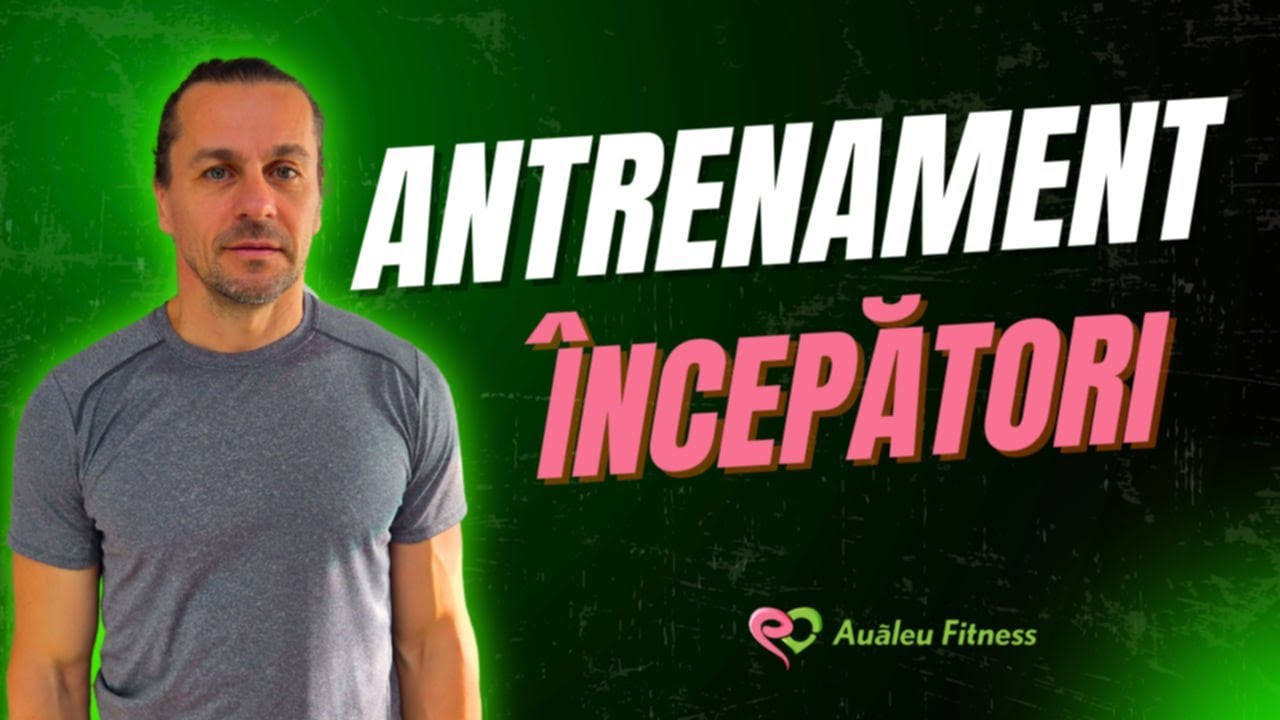 Antrenament pentru incepatori