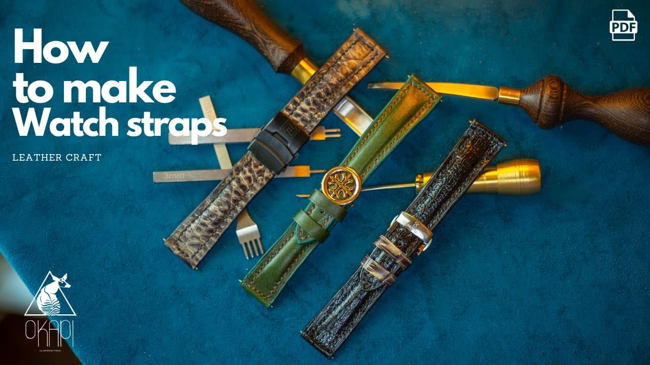 Making Leather Watch Straps: 3 Unique Styles!