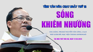 SỐNG KHIÊM NHƯỜNG - LM PHAOLÔ NGUYỄN VĂN CÔNG, C.Ss.R
