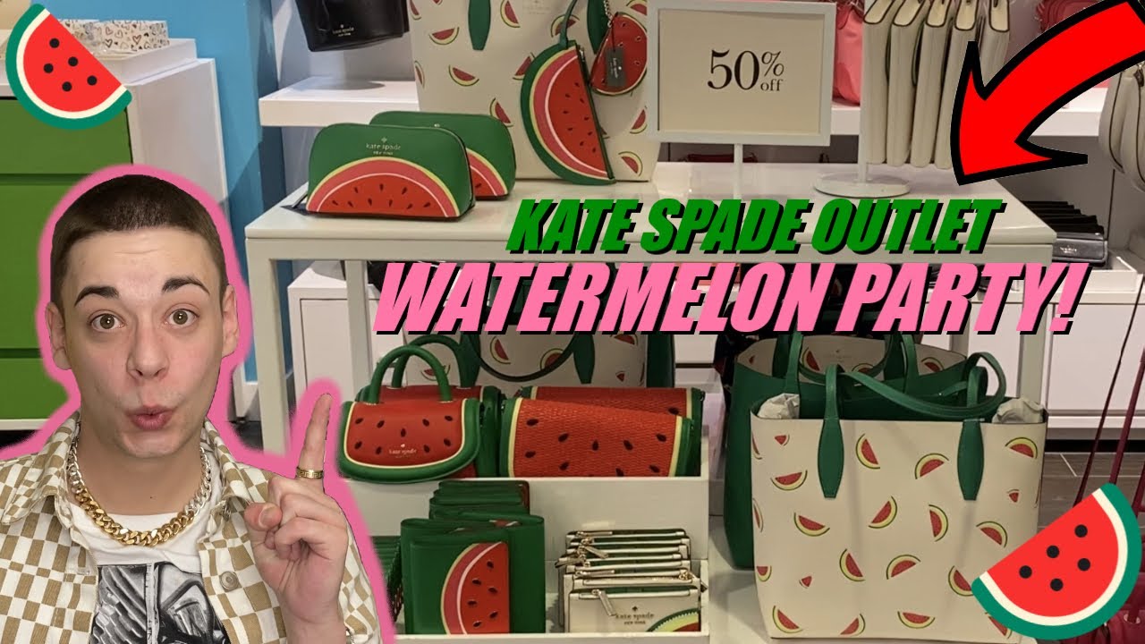 Kate Spade Outlet WATERMELON PARTY!