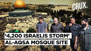 Ben Gvir Leads Over 4200 Israelis Into Al-aqsa Mosque Compound, Turkey's Jerusalem Goals Exposed? 4K