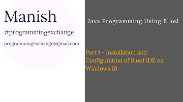 1. Installation and Configuration of BlueJ IDE on Windows 10