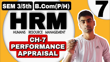 Sem 3/5th | CH-7 PERFORMANCE APPRAISAL| B.com(H/P) | HUMAN RESOURCE MANAGEMENT |SOL DU | HRM | DU