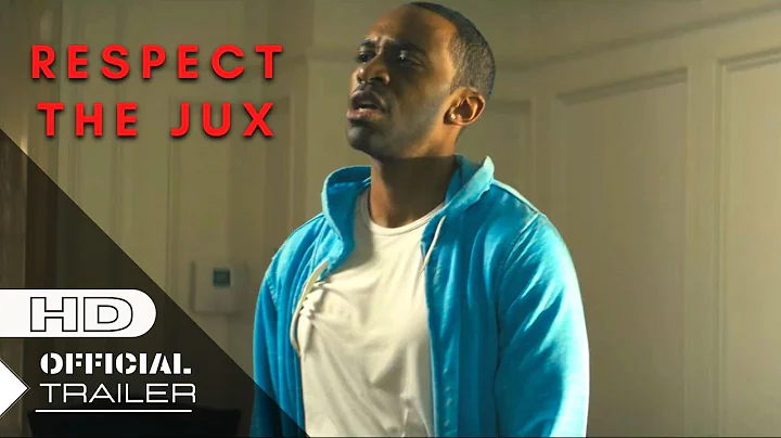 Respect the Jux | Official Trailer | Jaime Lincoln...
