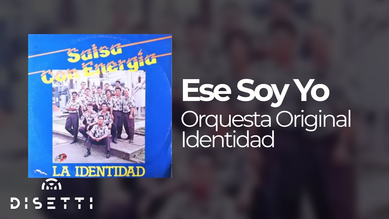 Orquesta La Identidad - Ese Soy Yo (Audio Oficial)