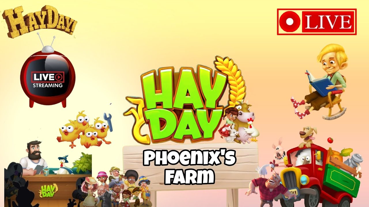 Hay Day Adventures Begin : Live with Phoenix; Day -406! 