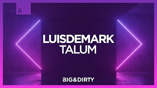 LUISDEMARK - Talum [Big & Dirty Records] screenshot 2