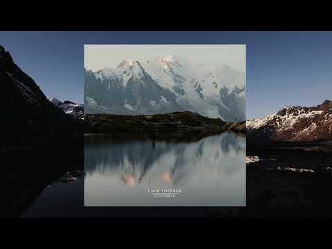 Liam Thomas - Goodbye (Trailer)