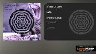 Alonso Di Uomo - Lynx (Kralbies Remix)