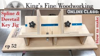 52 - Miter Spline & Dovetail Key Jig