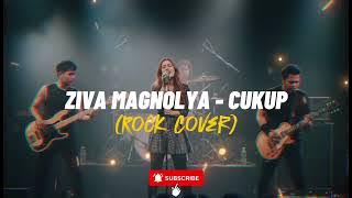 Ziva Magnolya - Cukup (Rock Cover by Sekilas Cermin)