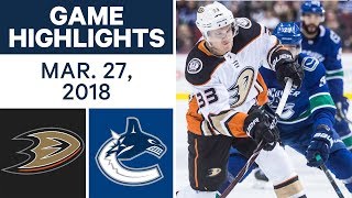 NHL Game Highlights | Ducks vs. Canucks - Mar. 27, 2018