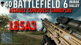 I'm Enjoying This Game...  L85A3 Gameplay - Battlefield 6 Conquest No Commentary